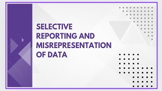 Selective reporting and misrepresentation of data [upl. by Thilda]